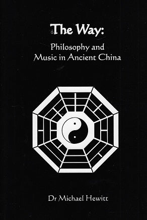 Omslag van The Way: Philosophy and Music in Ancient China, tweedehands boek bij Boekhandel Bloks