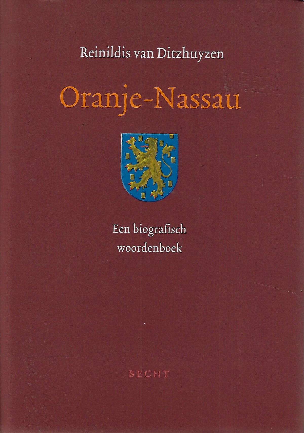 Omslag van Oranje-Nassau / een biografisch woordenboek, tweedehands boek bij Boekhandel Bloks
