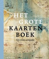 Omslag van Het Grote Kaartenboek / Vijf eeuwen cartografie, tweedehands boek bij Boekhandel Bloks