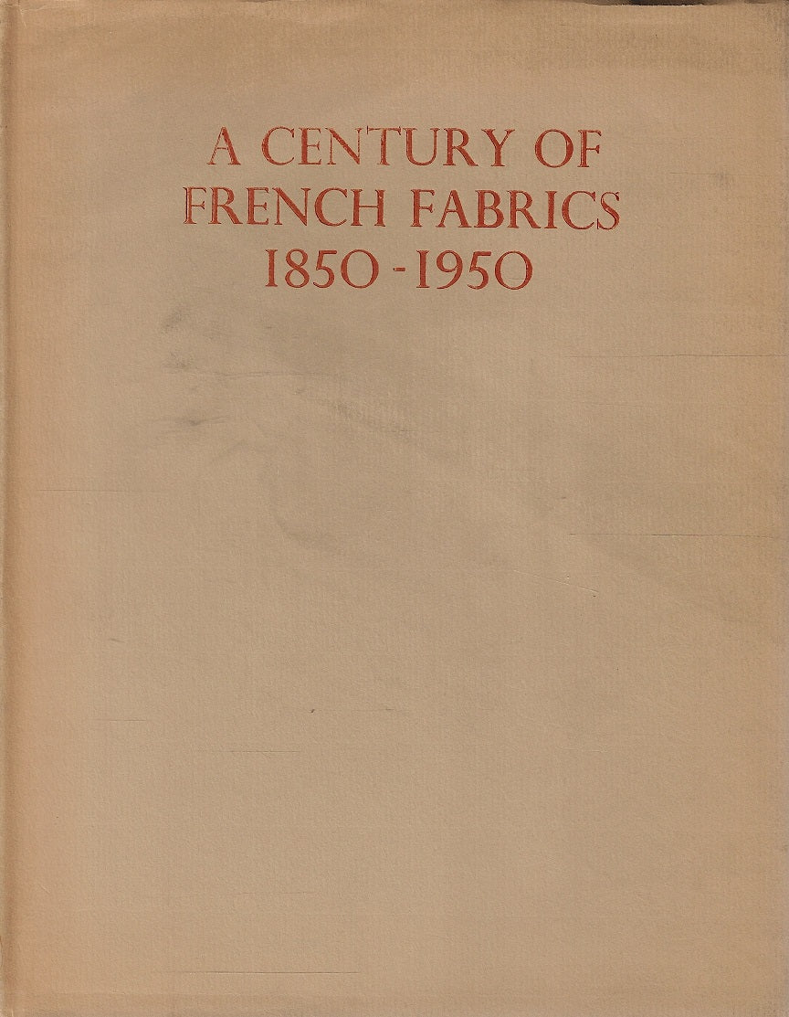 Omslag van A century of French fabrics 1850-1950, tweedehands boek bij Boekhandel Bloks