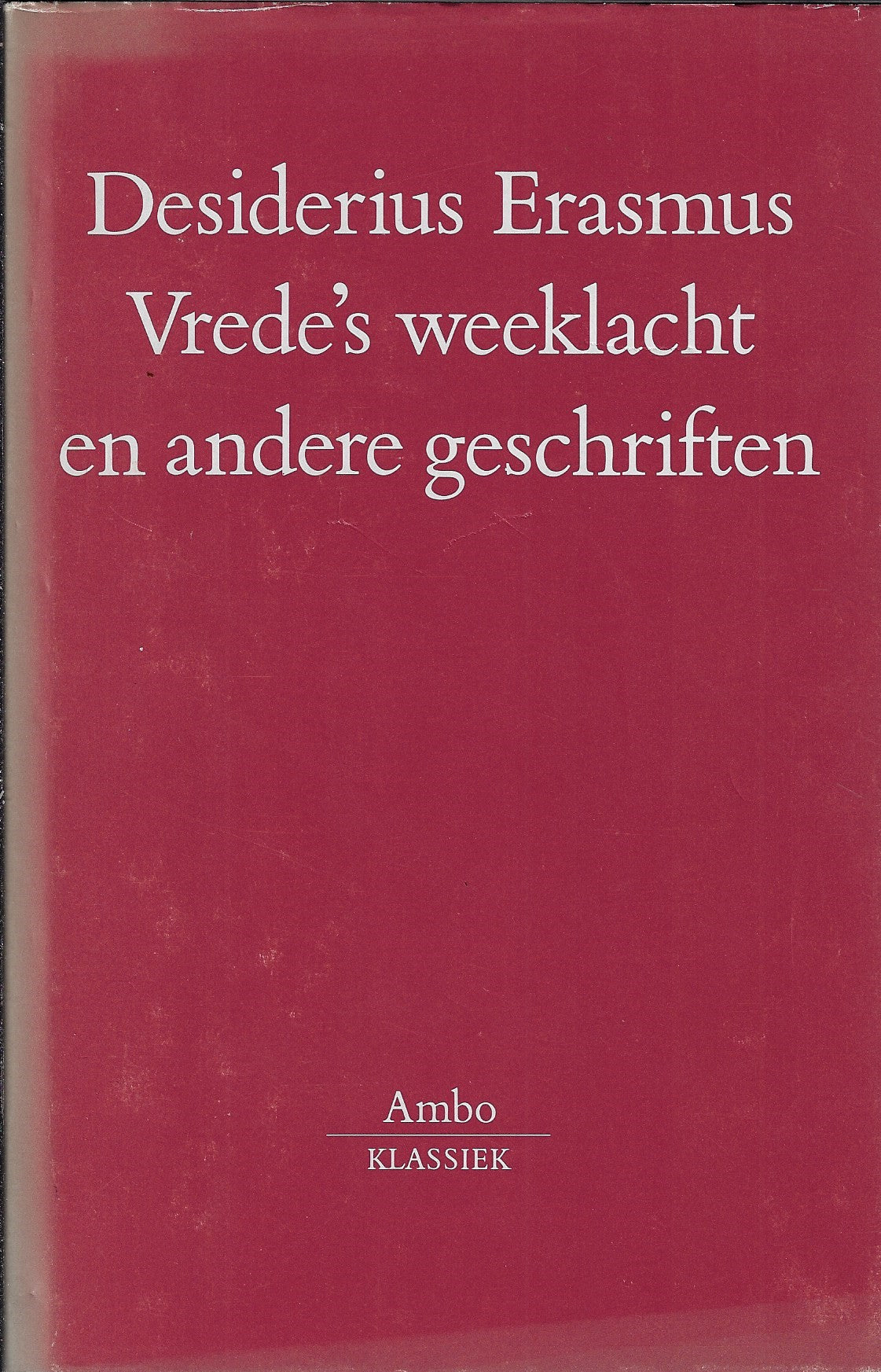 Omslag van Vrede's weeklacht en andere geschriften over vrede en eendracht op internationaal-politiek en kerkelijk terrein / druk 1, tweedehands boek bij Boekhandel Bloks