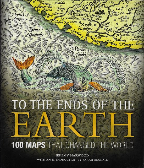 Omslag van To the Ends of the Earth / 100 Maps That Changed the World, tweedehands boek bij Boekhandel Bloks