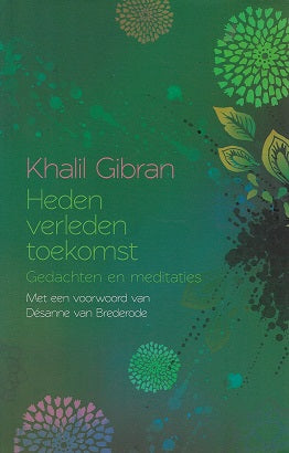 Omslag van Heden verleden toekomst / gedachten en meditaties, tweedehands boek bij Boekhandel Bloks