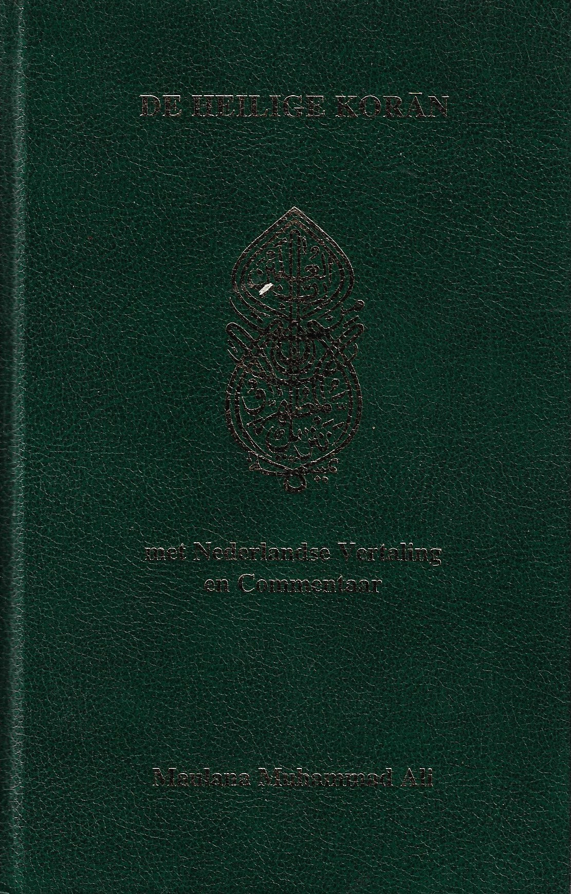 Omslag van De Heilige Koran / Arabische tekst, Nederlandse vertaling en commentaar, tweedehands boek bij Boekhandel Bloks