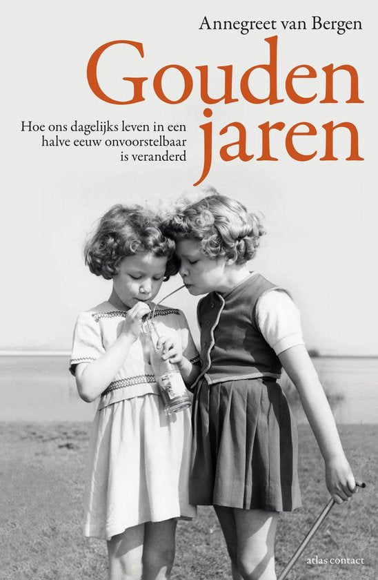 Omslag van Gouden jaren / hoe ons dagelijks leven in een halve eeuw onvoorstelbaar is veranderd, tweedehands boek bij Boekhandel Bloks