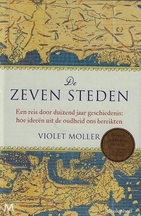 Omslag van De zeven steden / Een reis door duizend jaar geschiedenis: hoe ideeën uit de oudheid ons bereikten, tweedehands boek bij Boekhandel Bloks