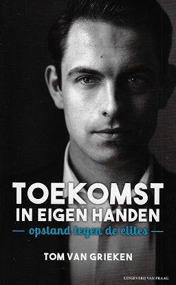 Omslag van Toekomst in eigen handen / opstand tegen de elites, tweedehands boek bij Boekhandel Bloks