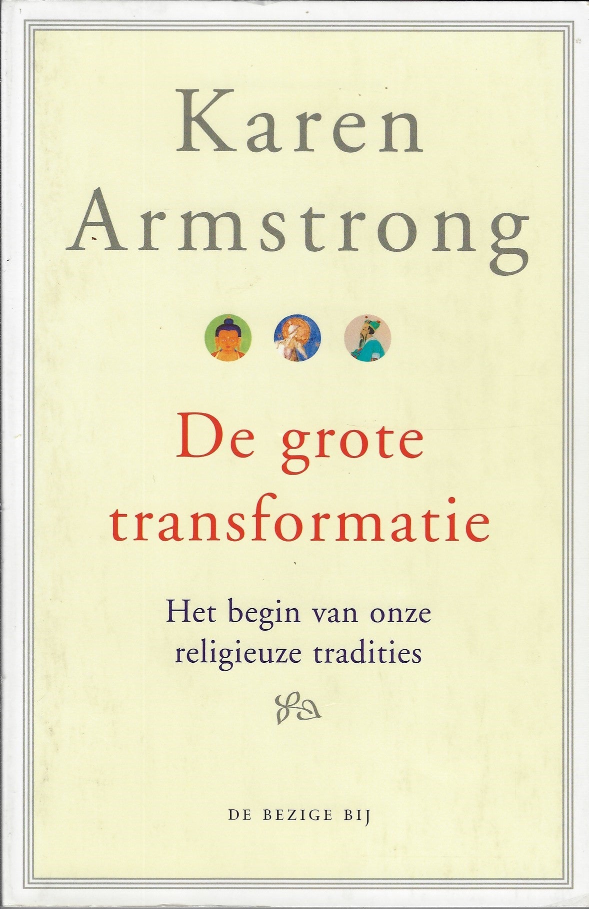 Omslag van De grote transformatie / het begin van onze religieuze tradities, tweedehands boek bij Boekhandel Bloks
