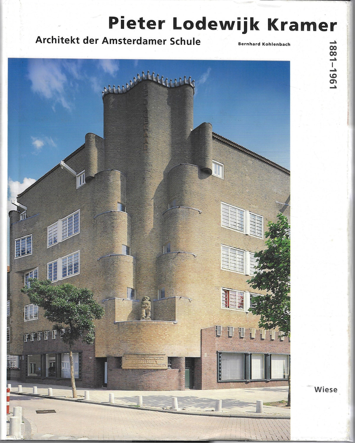 Omslag van Pieter Lodewijk Kramer 1881-1961 - Architekt der Amsterdammer Schule, tweedehands boek bij Boekhandel Bloks