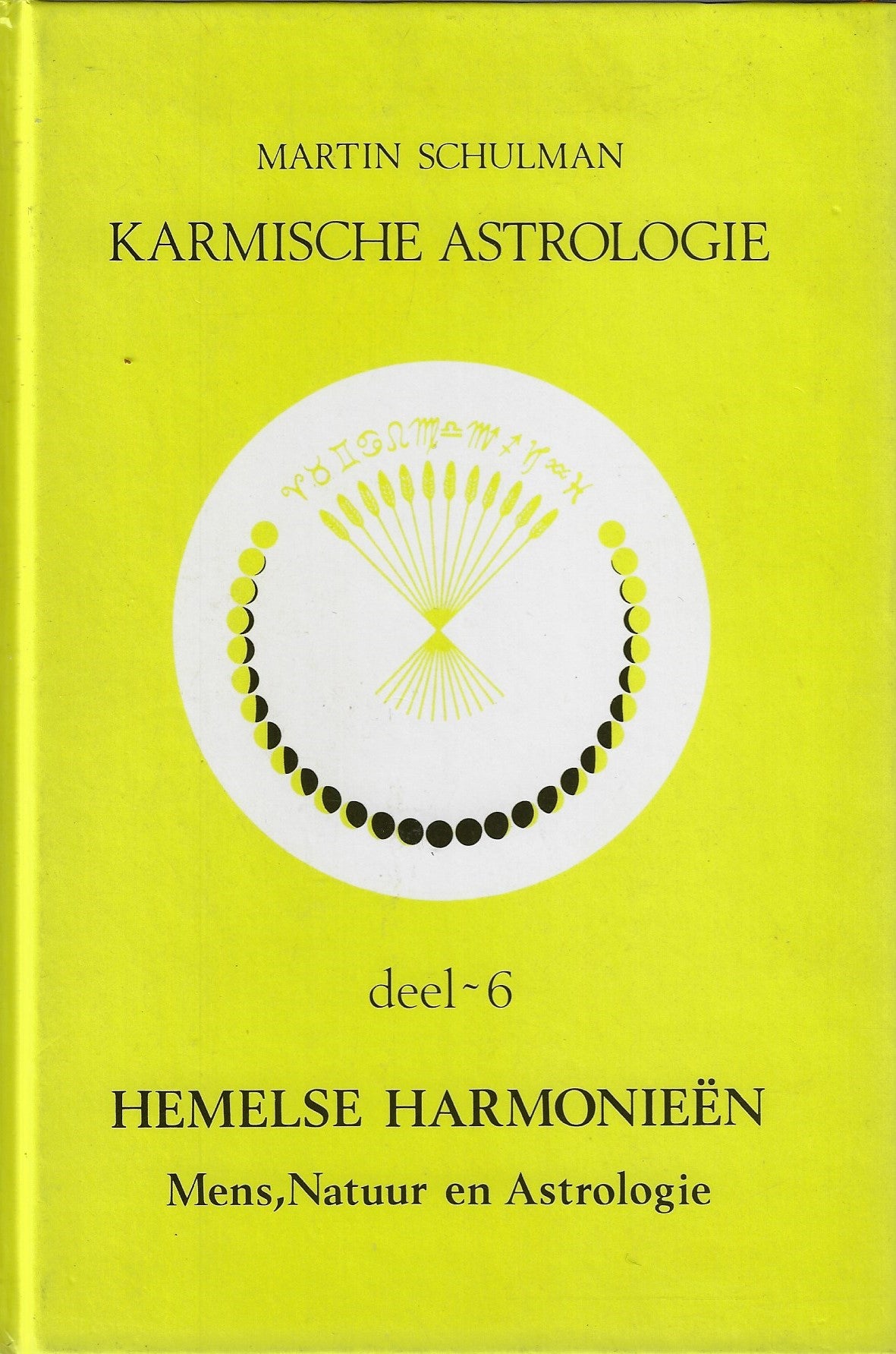 Omslag van Karmische Astrologie 6 / Hemelse Harmonieen, tweedehands boek bij Boekhandel Bloks