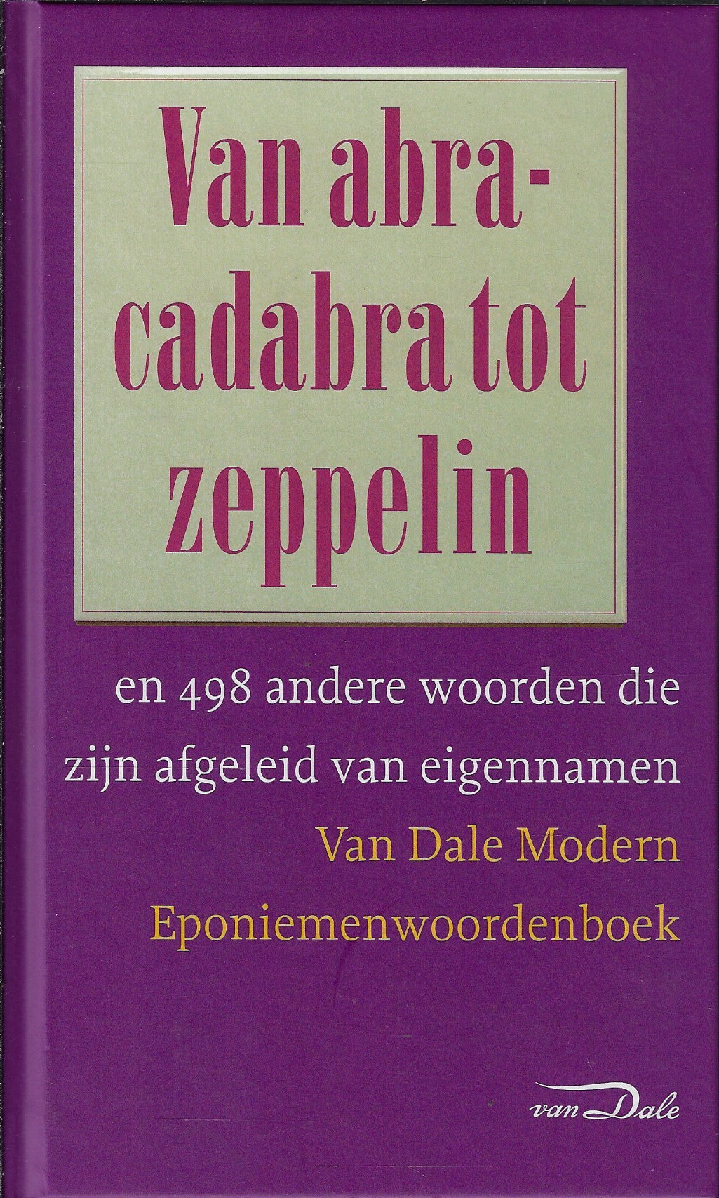 Omslag van Van Dale Modern Eponiemenwoordenboek, tweedehands boek bij Boekhandel Bloks