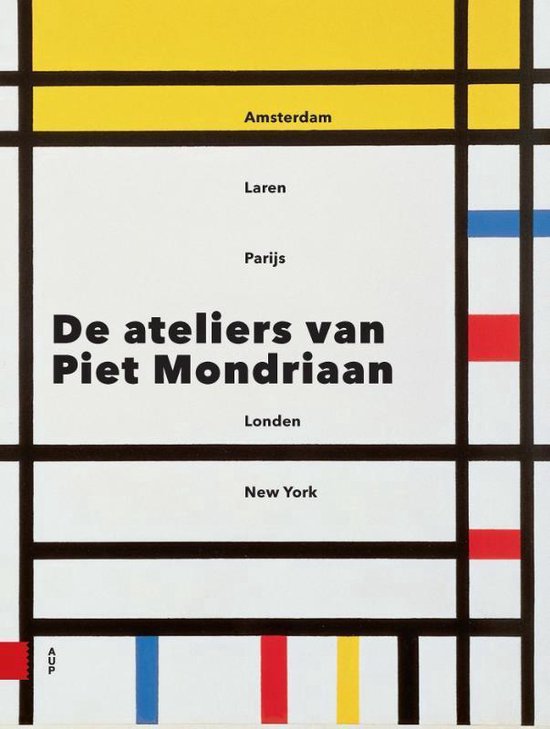 Omslag van De ateliers van Piet Mondriaan, tweedehands boek bij Boekhandel Bloks