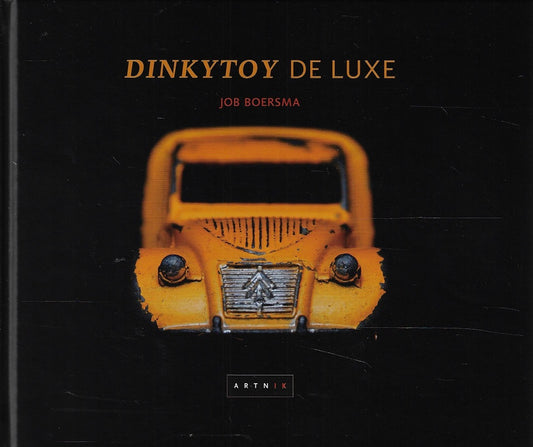 Omslag van Dinkytoy de Luxe, tweedehands boek bij Boekhandel Bloks