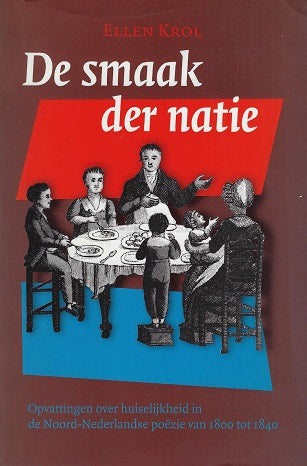 Omslag van De smaak der natie / opvattingen over huiselijkheid in de Noord-Nederlandse poezie van 1800 tot 1840, tweedehands boek bij Boekhandel Bloks