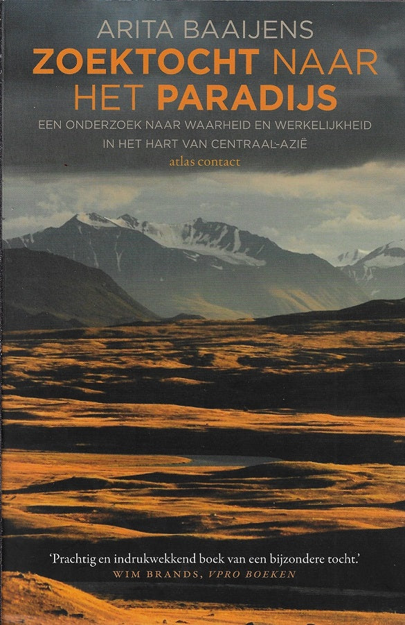 Omslag van Zoektocht naar het paradijs / een onderzoek naar waarheid en werkelijkheid in het hart van Centraal-Azië, tweedehands boek bij Boekhandel Bloks