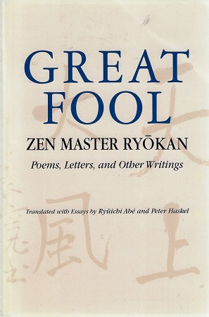 Omslag van The Great Fool / Zen Master Ryokan; Poems, Letters, and Other Writings, tweedehands boek bij Boekhandel Bloks