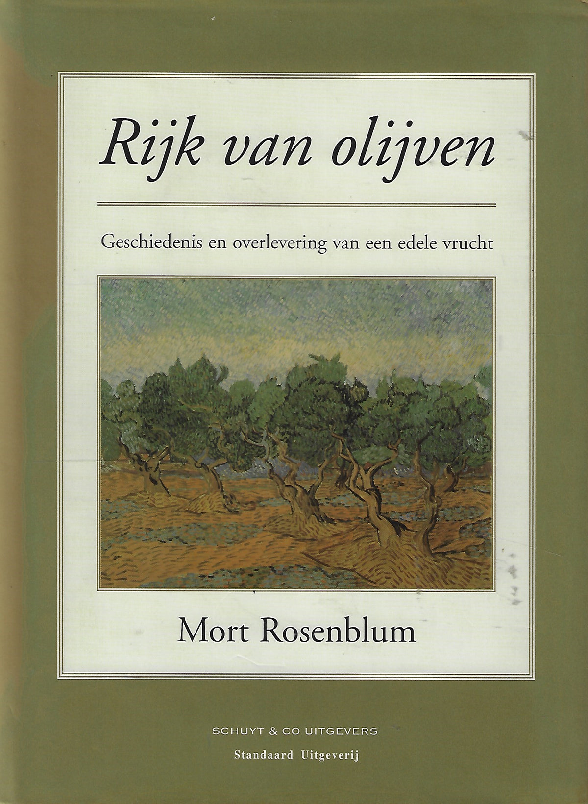 Omslag van Rijk van olijven / geschiedenis en overlevering van een edele vrucht, tweedehands boek bij Boekhandel Bloks