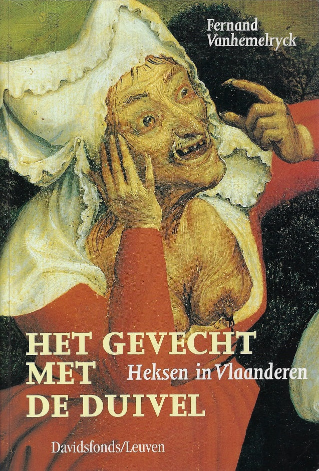 Omslag van Het gevecht met de duivel / heksen in Vlaanderen, tweedehands boek bij Boekhandel Bloks