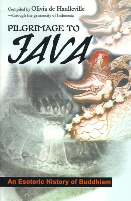 Omslag van Pilgrimage to Java / An Esoteric History door De Haulleville, tweedehands boek bij Boekhandel Bloks