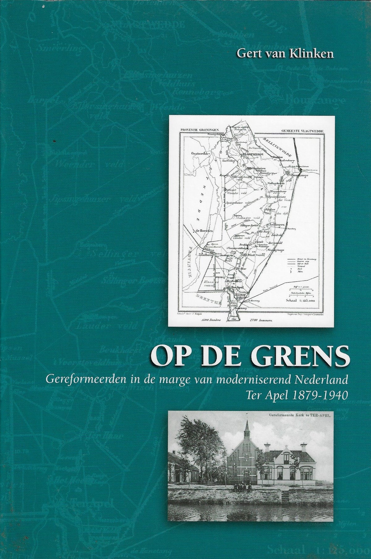 Omslag van Op de grens / gereformeerden in de marge van moderniserend Nederland Ter Apel 1879-1940, tweedehands boek bij Boekhandel Bloks