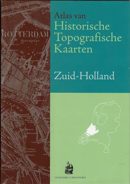 Omslag van Atlas van Historische Topografische Kaarten Zuid-Holland / bladen van de chromo- topografische Kaart van het Koninkrijk der Nederlande schaal 1:25.000 1894-1923, tweedehands boek bij Boekhandel Bloks