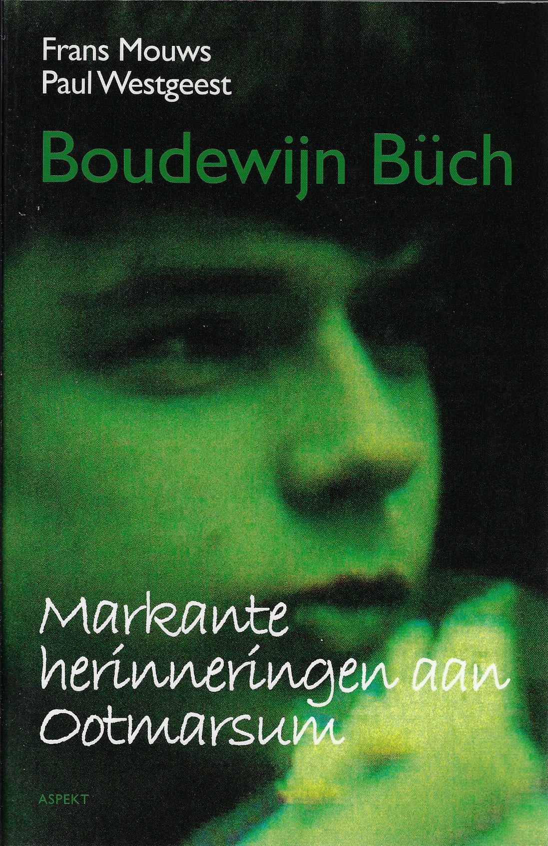 Omslag van Boudewijn Büch - Markante herinneringen aan Ootmarsum, tweedehands boek bij Boekhandel Bloks