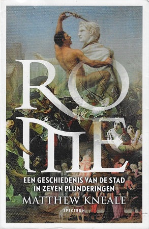 Omslag van Rome / Een geschiedenis van de stad in zeven plunderingen, tweedehands boek bij Boekhandel Bloks