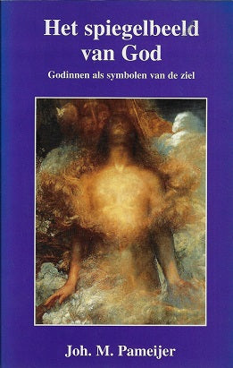 Omslag van Het spiegelbeeld van God / godinnen als symbolen van de ziel, tweedehands boek bij Boekhandel Bloks
