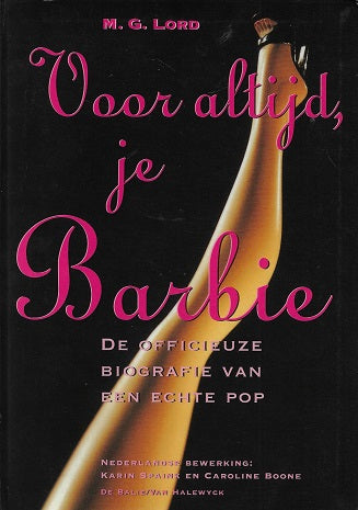Omslag van Voor altijd, je Barbie door M.G. Lord, tweedehands boek bij Boekhandel Bloks