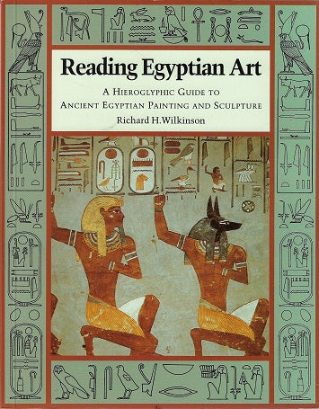 Omslag van Reading Egyptian Art / A Hieroglyphic Guide to Ancient Egyptian Painting and Sculpture, tweedehands boek bij Boekhandel Bloks