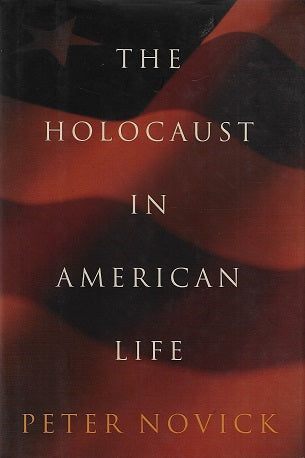 Omslag van The Holocaust in American Life door Peter Novick, tweedehands boek bij Boekhandel Bloks