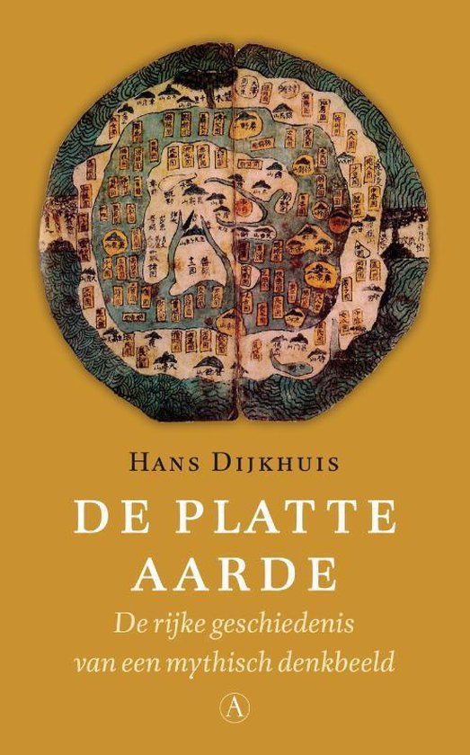 Omslag van De platte aarde / de rijke geschiedenis van een mythisch denkbeeld, tweedehands boek bij Boekhandel Bloks