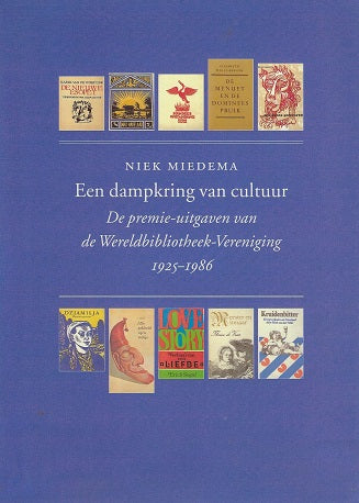 Omslag van Een dampkring van cultuur / de premie-uitgaven van de Wereldbibliotheekvereniging, 1925-1986, tweedehands boek bij Boekhandel Bloks