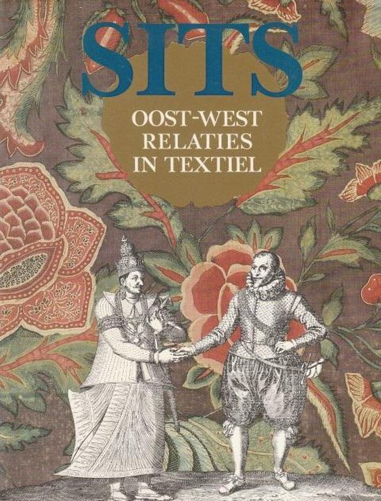 Omslag van Sits - Oost-west relaties in textiel, tweedehands boek bij Boekhandel Bloks