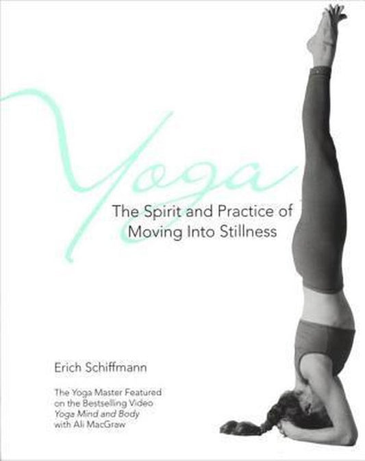 Omslag van Yoga The Spirit And Practice Of Moving Into Stillness / The Spirit and Practice of Moving into Stillness, tweedehands boek bij Boekhandel Bloks