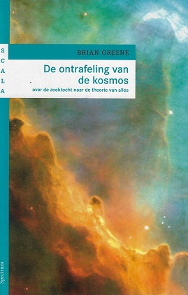 Omslag van Scala Ontrafeling van de kosmos / over de zoektocht naar de theorie van alles, tweedehands boek bij Boekhandel Bloks