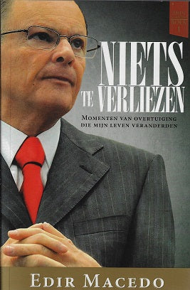 Omslag van Niets te verliezen / momenten van overtuiging die mijn leven veranderden, tweedehands boek bij Boekhandel Bloks