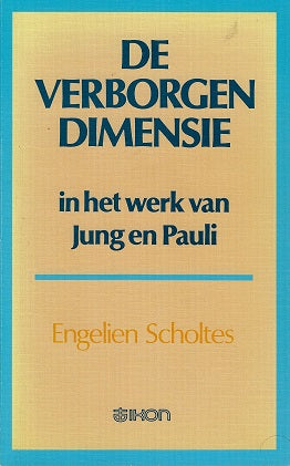 Omslag van De verborgen dimensie in het werk van Jung en Pauli, tweedehands boek bij Boekhandel Bloks
