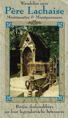 Omslag van Wandelen over Pere Lachaise, Montmartre & Montparnasse door Ralf Bodelier, tweedehands boek bij Boekhandel Bloks