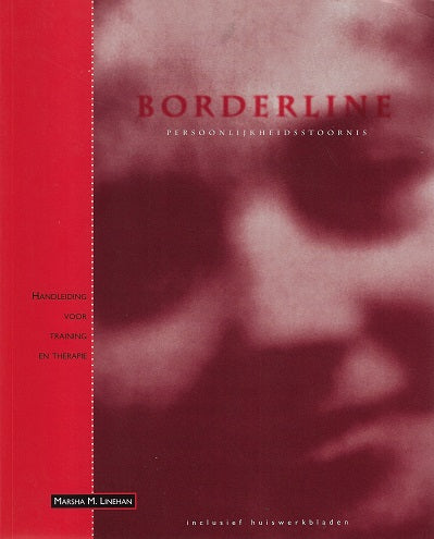 Omslag van Borderline persoonlijkheidsstoornis / handleiding voor training en therapie, tweedehands boek bij Boekhandel Bloks