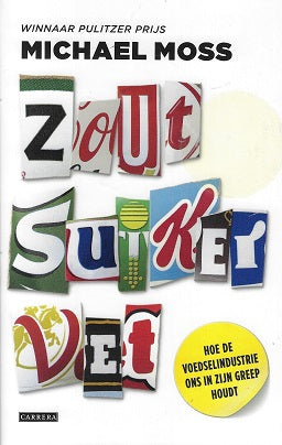 Omslag van Zout, suiker, vet / hoe de voedselindustrie ons in zijn greep houdt, tweedehands boek bij Boekhandel Bloks
