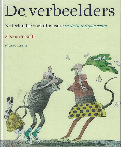 Omslag van De verbeelders / Nederlandse boekillustratie in de twintigste eeuw, tweedehands boek bij Boekhandel Bloks