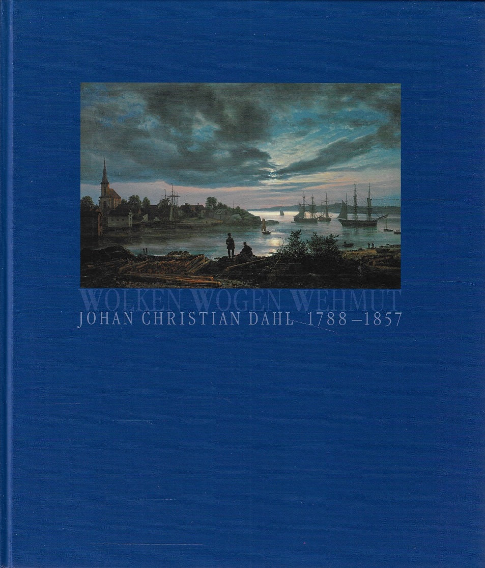 Omslag van Johan Christian Dahl 1788-1857 - Wolken Wogen Wehmut, tweedehands boek bij Boekhandel Bloks