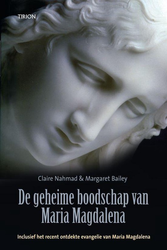 Omslag van De geheime boodschap van Maria Magdalena / inclusief recent ontdekte evangelie van Maria Magdalena, tweedehands boek bij Boekhandel Bloks