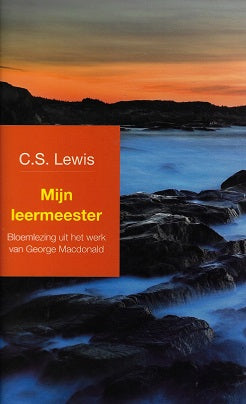 Omslag van Mijn leermeester / bloemlezing uit het werk van George Macdonald, tweedehands boek bij Boekhandel Bloks