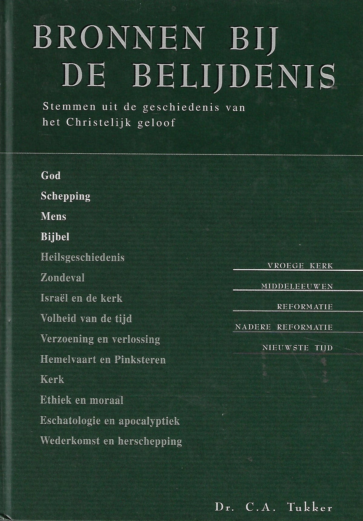 Omslag van Bronnen bij de belijdenis deel 1, tweedehands boek bij Boekhandel Bloks
