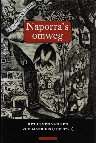 Omslag van Naporra s omweg / het leven van een VOC-matroos (1731-1793), tweedehands boek bij Boekhandel Bloks