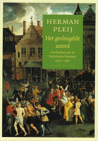 Omslag van Gevleugelde woord / geschiedenis van de Nederlandse literatuur 1400-1560, tweedehands boek bij Boekhandel Bloks