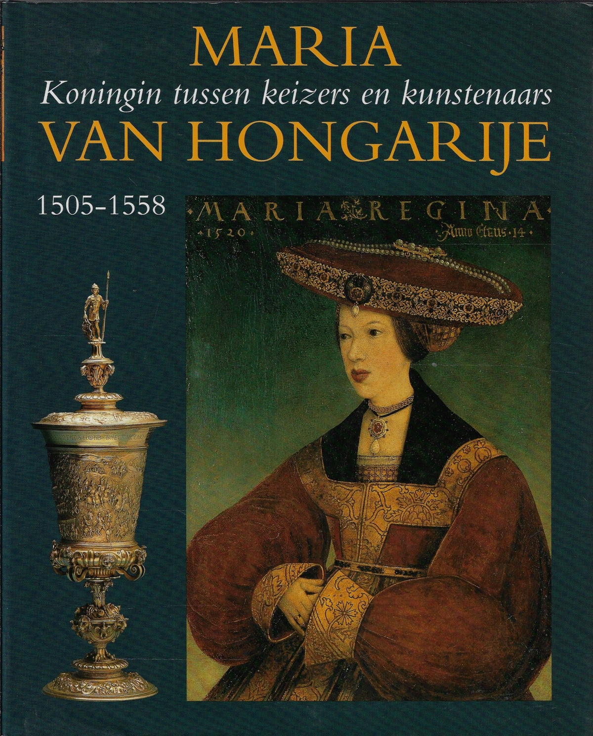 Omslag van Maria van Hongarije / koningin tussen keizers en kunstenaars, 1505-1558, tweedehands boek bij Boekhandel Bloks