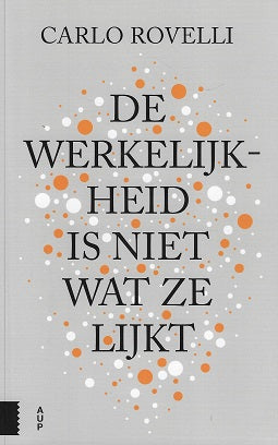 Omslag van De werkelijkheid is niet wat ze lijkt / een reis in de wereld van de quantumzwaartekracht, tweedehands boek bij Boekhandel Bloks